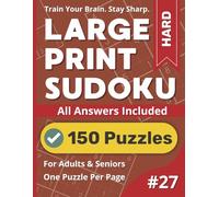 Large Print Sudoku Puzzle Book: Hard #27: Train Your Logic Skills