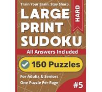Large Print Sudoku Puzzle Book: Hard #5: Tough Logic Games for Adults & Seniors