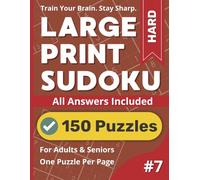 Large Print Sudoku Puzzle Book: Hard #7: 150 challenging puzzles for advanced solvers