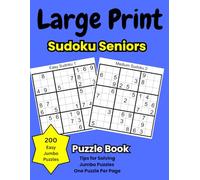 Large Print Sudoku Seniors: 200 Large Easy Sudoku Puzzles with Solutions at the Back| Beginner Challenging Puzzles for Seniors to Enhance Memory and Relieve Stress