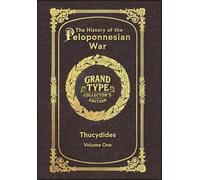 Large Print - The History of the Peloponnesian War, Volume 1 of 2 - Grand Type Collector's Edition - Matte Hardcover with Dust Jacket