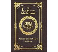 Large Print - The Last of the Mohicans, Volume 1 of 2 - Grand Type Collector's Edition - Matte Hardcover with Dust Jacket