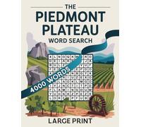 LARGE PRINT, The Piedmont Plateau Word Search Book: 200 Puzzles with 4000 Unique Words | big seek word with Solutions: Word find Puzzle Book | Large ... | Fun Brain Training with Themed Puzzles