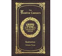 Large Print - The Twelve Caesars, Volume 3 of 3 - Grand Type Collector's Edition - Matte Hardcover with Dust Jacket