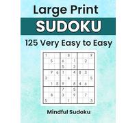 Large Print Very Easy to Easy Sudoku - Mindful Edition: Sudoku with a Smile: Very Easy to Easy Puzzles with Mindfulness Prompts