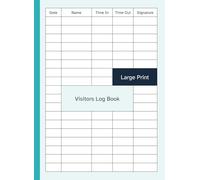 Large Print Visitors Log Book: Register / Logbook for Date / Name / Time In / Time Out / Signature | Big Format / Size