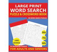 Large Print Word Search Book for Seniors and Adults: 2,400 Words Across 100 Nostalgic & Mindfulness Puzzles from the 60s, 70s & 80s | Includes 20 Bonus Crosswords