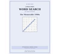 Large Print Word Search for Adults & Seniors: The Memorable 1990s | 50 Nostalgic Themed Puzzles to Spark Memories | 1000 Words, Big Easy-Read Grids | Nostalgia Collection Volume 5