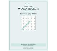 Large Print Word Search for Adults & Seniors: The Swinging 1960s | 50 Nostalgic Themed Puzzles to Spark Memories | 1000 Words, Big Easy-Read Grids | Nostalgia Collection Volume 2