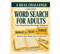 Large Print Word Search for Adults: Tricky Themed Puzzles That Actually Challenge You - 2,000+ Words to Find, Big Easy-to-Read Print, No Eye Strain