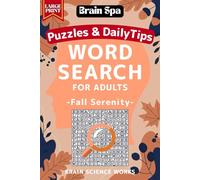 Large Print Word Search for Adults with Daily Wellness Tips: Relaxing Puzzles for Brain Health & Memory Boost: Fall Serenity
