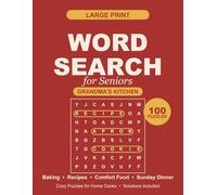 Large Print Word Search for Seniors: 100 Grandma's Kitchen Puzzles of Baking, Sunday Dinner & Comfort Food | Easy-to-Read Brain Games for Adults & Elderly Home Cooks