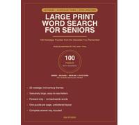 Large Print Word Search for Seniors: 100 Nostalgic Puzzles from the Decades You Remember