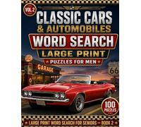Large Print Word Search for Seniors: 100 Themed Puzzles: Classic Cars Edition - Fun Brain Games for Men Who Love Vintage Automobiles