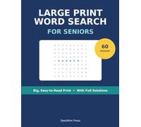 Large Print Word Search for Seniors: 60 Relaxing Puzzles in Big, Easy-to-Read Print - Fun Brain Games for Adults & Seniors, with Full Solutions