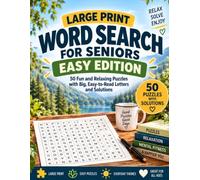 Large Print Word Search for Seniors: Easy Edition: 50 Easy and Relaxing Word Search Puzzles with Extra-Large Letters, Simple Words and Solutions