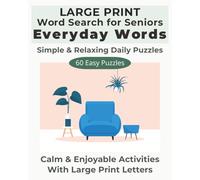 Large Print Word Search for Seniors: Everyday Words: Simple & Relaxing Puzzles with 60 Easy Large Print Word Search Games