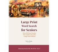Large Print Word Search for Seniors: Over 90 Easy Puzzles - The Golden Decades 50s 60s & 70s - Large Font Edition