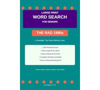 Large Print Word Search for Seniors: The Rad 1990s | 100 Nostalgic Puzzles: About Friends, Grunge Music, Classic Movies & Internet Era | Easy-to-Read Word Find Book for Adults & Elderly | 6x9