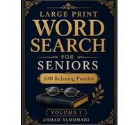 Large Print Word Search for Seniors Volume 1: 100 Easy-to-Read Puzzles | Large Letters | Brain Games & Memory Activities