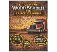 Large Print Word Search for Truck Drivers: Relaxing Word Search Puzzles Inspired by Life on the Road, Trucks, Highways, and CB Radio Lingo