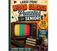 Large Print Word Search Puzzles for Seniors 55 Nostalgic Puzzles Featuring the Greatest TV Shows of the 1980s