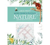 Large Print Word Search Puzzles - Nature and the World Around Us