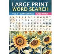 Large Print Word Search | VOL. 6 - Summer Spree | 1,000 Words:: Puzzles for Summer Lovers | 200 Pages of Bright & Breezy Challenges for Beachgoers, Travelers & Sunshine Seekers