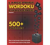 Large Print Wordoku Challenge: 500+ Puzzles | 6x6 & 9x9 Grids | Easy to Hard Levels | Large Print 8”x10” | Roomy Layout | Solutions