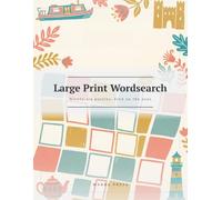 Large Print Wordsearch: Ninety-six puzzles, kind on the eyes
