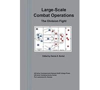 Large-Scale Combat Operations: The Division Fight