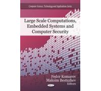 Large Scale Computations, Embedded Systems & Computer Security