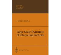 Large Scale Dynamics of Interacting Particles