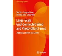Large-scale Grid-connected Wind and Photovoltaic Farms: Modeling, Stability and Control