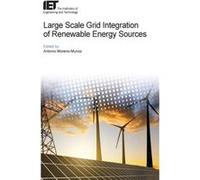 Large Scale Grid Integration of Renewable Energy Sources by Edited by Antonio Moreno Mu oz Edited by Antonio Moreno Mu oz (Auteur)