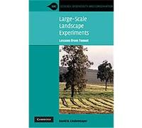 Large-Scale Landscape Experiments, Ecology, Biodiversity and Conservation David B. Lindenmayer (Auteur)