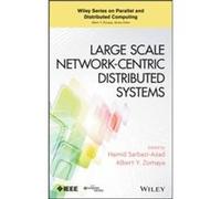 Large Scale NetworkCentric Distributed Systems by H SarbaziAzad Hardcover Book H SarbaziAzad (Auteur)