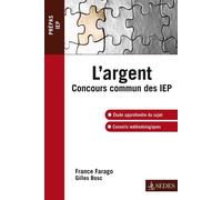 L'argent - Concours commun des IEP - France Farago - Sedes - broché - Scolaire / Universitaire