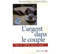 L'Argent dans le couple Sophie Guillou (Auteur), Bernard Prieur (Auteur)