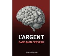 L'argent dans mon cerveau