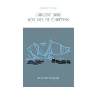 L'argent dans nos vies de chrétiens