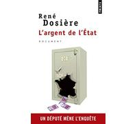 L'Argent de l'Etat: Un député mène l'enquête