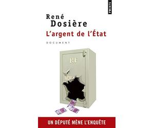 L'Argent de l'Etat: Un député mène l'enquête