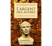 L'argent des autres : histoire de la caution