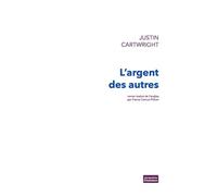 L'argent des autres - Justin Cartwright - Chambon Jacqueline - broché - Roman