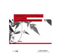 L'argent du football: Volume 1, L'Europe