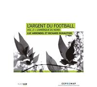 L'argent du football: Volume 2, L'Amérique du Nord