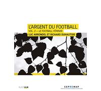 L'Argent du football: Volume 3, Les Femmes