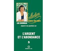 L'argent et l'abondance, tome 5