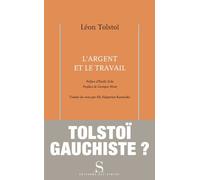 L'argent et le travail - Léon Tolstoï - Des Syrtes Eds - broché - Roman
